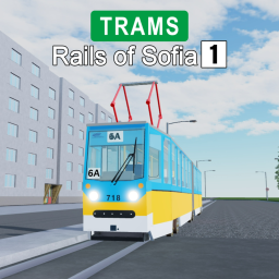 [🚋 FREE DRIVE] Trams: Rails of Sofia 1