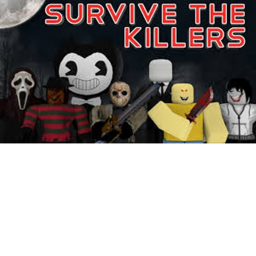 Survive the killers!!!
