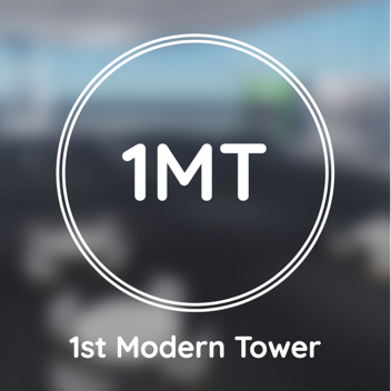 The 1st Modern Tower 