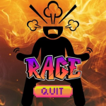 Rage Quitters >:(