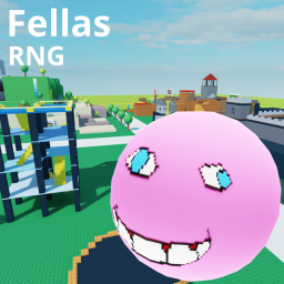 [🎲RNG] Fellas