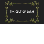The Cult of J A R M