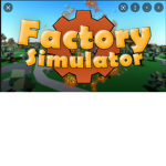 FACTORY SIMULATOR HELPING GROUP