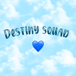 It’s Destiny squad