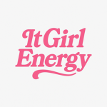 ~IT Girl Energy~