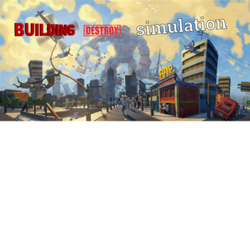 Building Destroying Simulator