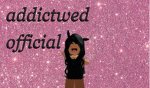 addictwed