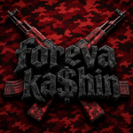foreva ka$hin