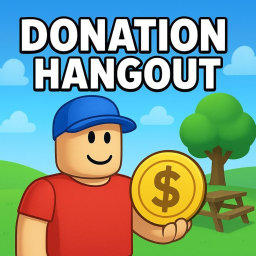 Donation Hangout [DONATION GAME] VERY EARLY BUILD