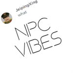 NPC Vibes