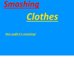 Smashing Clothes