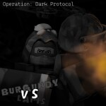 Burgundy VS Lapis [ Operation Dark Protocol ]