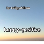 ~Happy-positive~