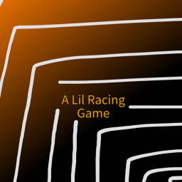 a lil racing game