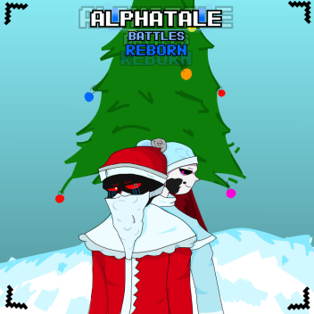 [NEW YEAR] Alphatale Battles Reborn