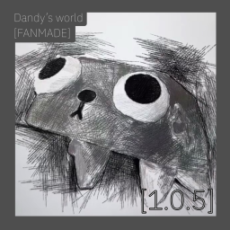 dandy's world plus [FANMADE] no yet open for play
