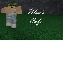 Blue's Cafe [REALESE]