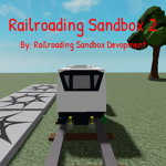 Railroading Sandbox Deveopment