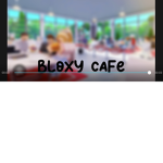 Bloxy cafe group!