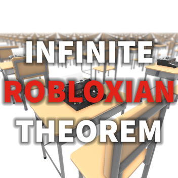 INFINITE ROBLOXIAN THEOREM