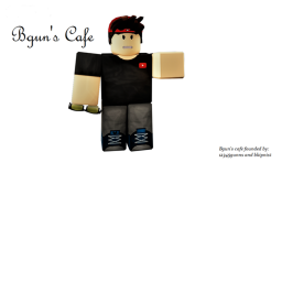 Bgun's Cafe (NEW AND OPEN)!