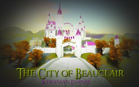 Kyranian Empire- City of Beauclair