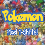Pokemon Pixel T-Shirts!