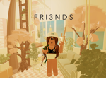 F R I 3 N D S