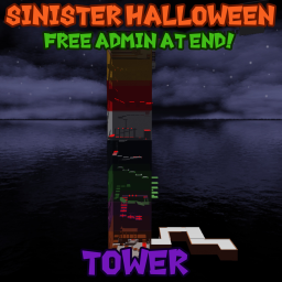 Sinister Halloween Tower [FREE ADMIN AT END]