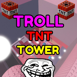 CHEAP ADMIN) Troll TNT Tower