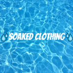 Soaked Clothing