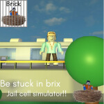 be stuck in brix jail cell simulator
