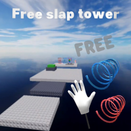FREE Slap Tower 🖐