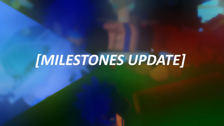 MILESTONE UPDATE