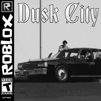 Dusk City [Private Beta]