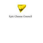 The Epic Council Of The Cheese Cult