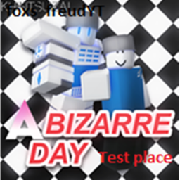 A bizarre test place
