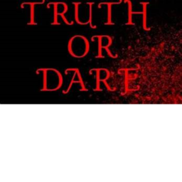 Truth Or Dare