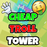 [ADMIN] CHEAP Troll Tower 😈 