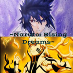 Naruto:rising dreams