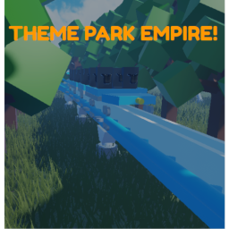 (WORLD 5) Theme Park Empire! (Beta Testing)
