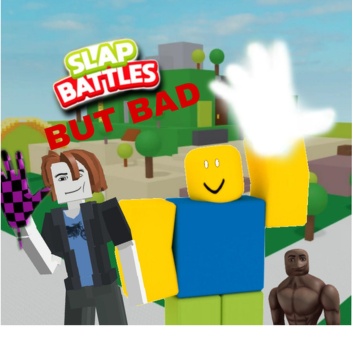 [BETA] Slap battles but bad
