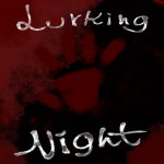 Lurking Night