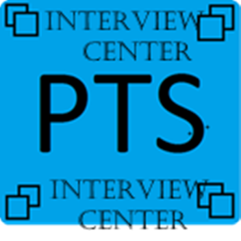 PTS- Interview Center