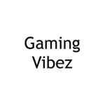 Gaming Vibez