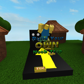 build your own noob trap