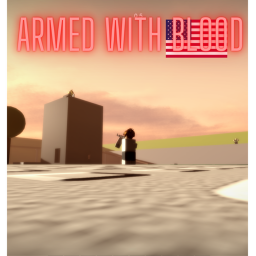 Armed With Blood (HALLOWEEN!)