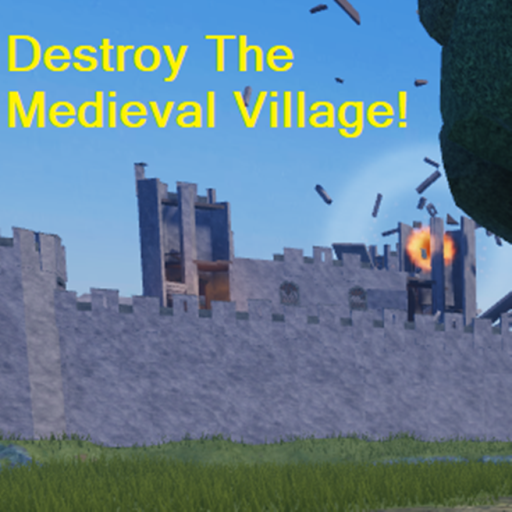 Destroy The Medieval Village official Roblox game thumbnail