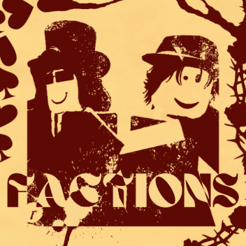 [PRIVATE TEST] Factions