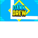 Dank Drew Fan Club